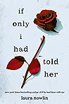 If Only I Had Told Her by Laura Nowlin