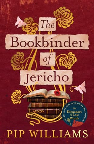 The Bookbinder of Jericho by Pip Williams