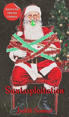 Santasploitation  by Judith Sonnet