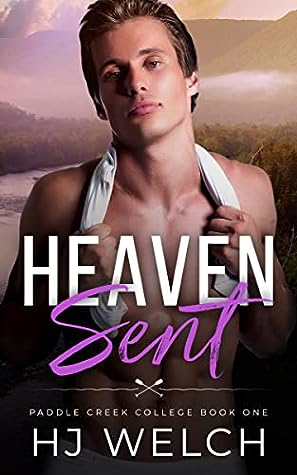 Heaven Sent by H.J.  Welch