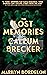 The Lost Memories of Callum Brecker