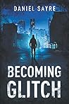 Becoming Glitch