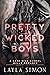 Pretty Wicked Boys (Kings o...