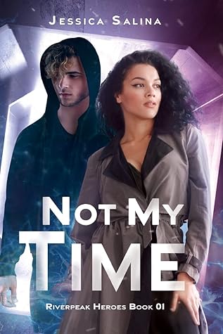 Not My Time by Jessica Salina