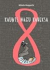 Kaunis nagu kaheksa by Nikola Huppertz