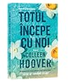 Totul începe cu noi by Colleen Hoover