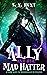 Ally and her Mad Hatter (The Madness of Wonderland, #2)