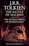 The Battle of Maldon together with The Homecoming of Beorhtno... by J.R.R. Tolkien