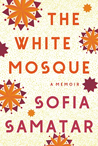 The White Mosque by Sofia Samatar