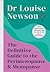 The Definitive Guide to the Perimenopause and Menopause