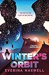 Winter's Orbit by Everina Maxwell