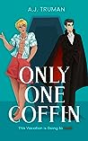 Only One Coffin by A.J. Truman