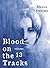 Blood on the Tracks, Vol. 13