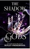 The Shadow Gods (Rebels and Curses, #2)