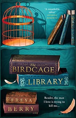 The Birdcage Library by Freya Berry