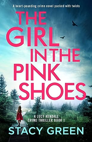 The Girl in the Pink Shoes by Stacy Green