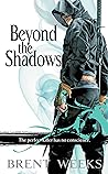 Beyond the Shadows by Brent Weeks