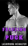 Freezing the Puck by Lasairiona E. McMaster