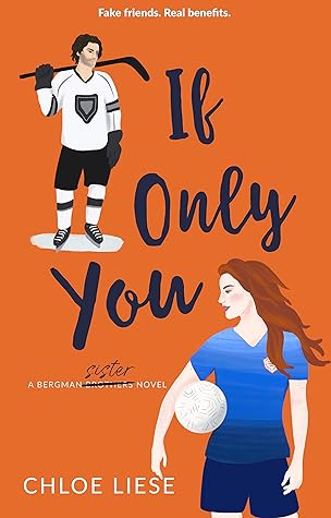 If Only You by Chloe Liese