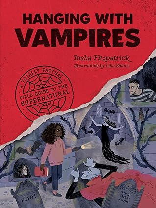 Hanging with Vampires by Insha Fitzpatrick