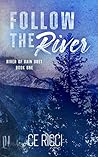 Book cover for Follow the River (River of Rain, #1)