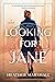 Looking for Jane