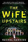 The Wife Upstairs by Rachel Hawkins