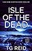 Isle of the Dead (DCI Bone,...