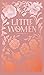 Little Women by Louisa May Alcott