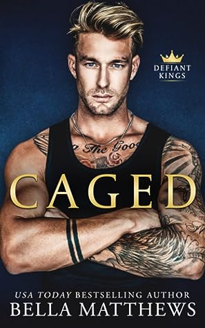 Caged by Bella Matthews