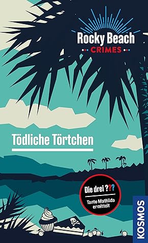 Tödliche Törtchen by Kari Erlhoff