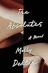 The Absolutes by Molly Dektar