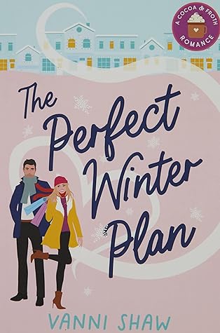 The Perfect Winter Plan by Vanni Shaw