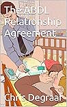 The ABDL Relationship Agreement by Chris Degraaf