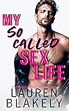 My So-Called Sex Life by Lauren Blakely