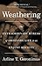 Weathering: The Extraordinary Stress of Ordinary Life in an Unjust Society