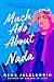 Much Ado about Nada by Uzma Jalaluddin