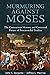 Murmuring Against Moses: The Contentious History and Contested Future of Pentateuchal Studies