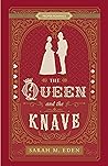 The Queen and the Knave (The Dread Penny Society, #5)