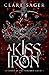 A Kiss of Iron by Clare Sager