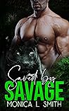 Saved by Savage by Monica L.  Smith