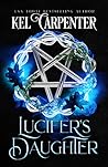 Book cover for Lucifer's Daughter (Damned Magic and Divine Fates: Queen of the Damned #1)