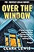 Over The Window (Perfect Crime - Prequel)