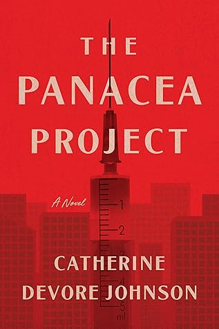 The Panacea Project by Catherine Devore Johnson