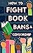 How to Fight Book Bans and Censorship