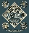 Sacred Seasons: A...