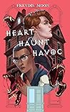 Book cover for Heart, Haunt, Havoc (The Gideon Testaments, #1)