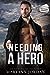 Needing a Hero (Baytown Heroes #4)