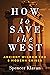 How to Save the West: Ancient Wisdom for 5 Modern Crises