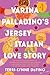 Varina Palladino's Jersey Italian Love Story